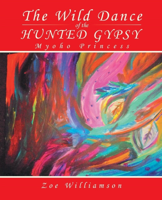 The Wild Dance Of The Hunted Gypsy: Myoh