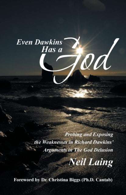 Even Dawkins Has A God: Probing And Expo