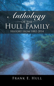 Anthology Of The Hull Family: History Fr