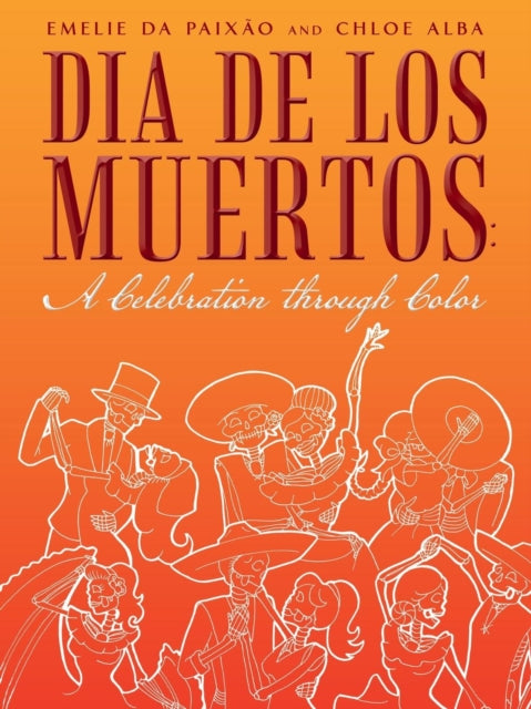 Dia De Los Muertos: A Celebration Throug