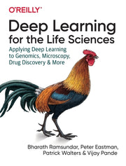 Deep Learning For The Life Sciences