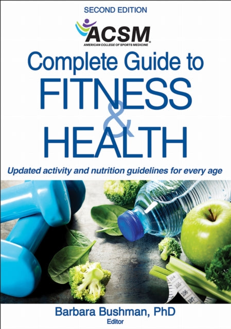 Acsms Complete Guide To Fitness Health