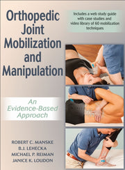 Orthopedic Joint Mobilization And Manip By Robert Manske