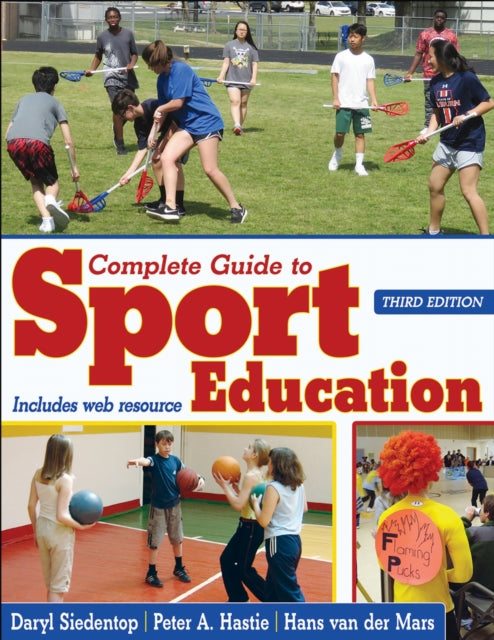Complete Guide To Sport Education 3rd Ed