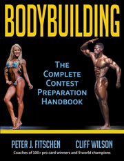 Bodybuilding The Complete Contest Prepar