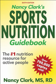 Nancy Clarks Sport Nutrition Guidebook 6 By Nancy Clark