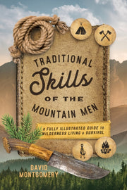 Traditional Skills Of The Mountain Men
