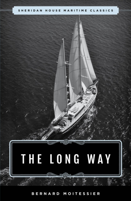 The Long Way By Moitessier, Bernard