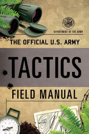 Official Us Army Tactics Field Manual