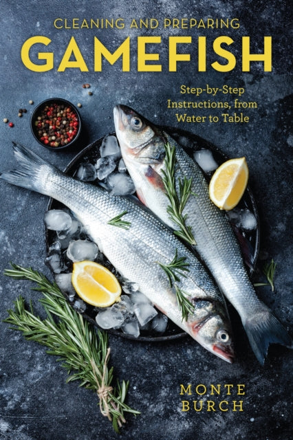 Cleaning & Preparing Game Fish