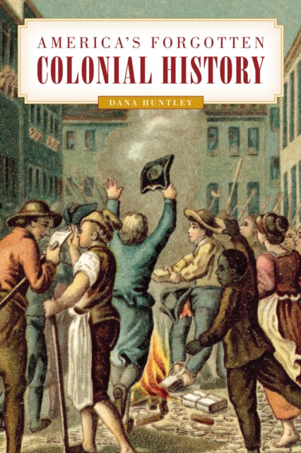 Americas Forgotten Colonial History
