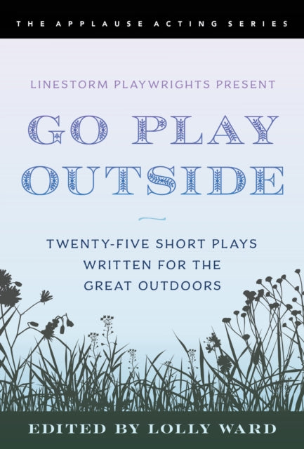 Go Play Outside Linestorm Playwrights