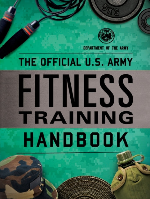 Official Us Army Fitness Training Handbk