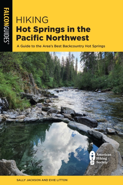 Hiking Hot Springs In Pacific Northwest