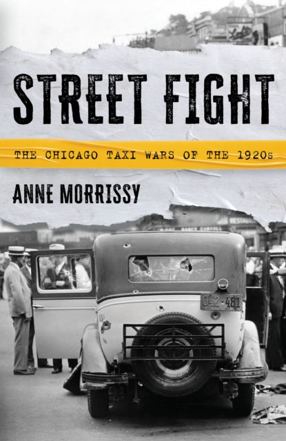 Street Fight Chicago Taxi Wars Of 1920s