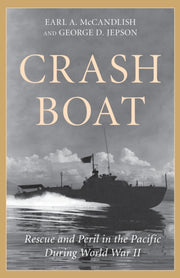 Crash Boat : Rescue And Peril In The Pac