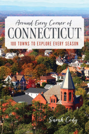Around Every Corner Of Connecticut