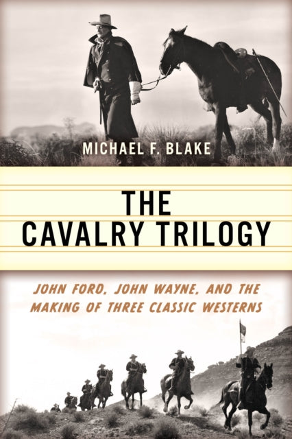 John Fords Cavalry Trilogy