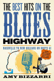 Best Hits On The Blues Highway By Bizzarri, Amy