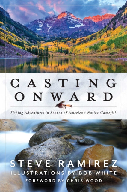 Casting Onward By Ramirez, Steve