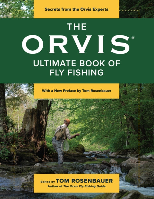 Orvis Ultimate Book Of Fly Fishing By Rosenbauer, Tom (ed)