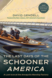 Last Days Of The Schooner America By Gendell, David
