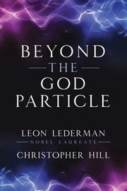 Beyond The God Particle
