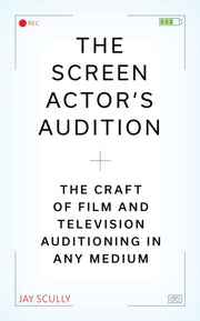Screen Actors Guide To Auditioning