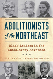 Abolitionists Of The Northeast By Macdonald, G