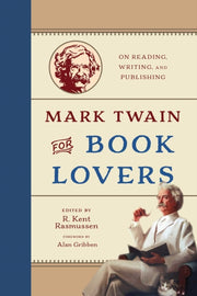 Mark Twain For Book Lovers By Rasmussen, R