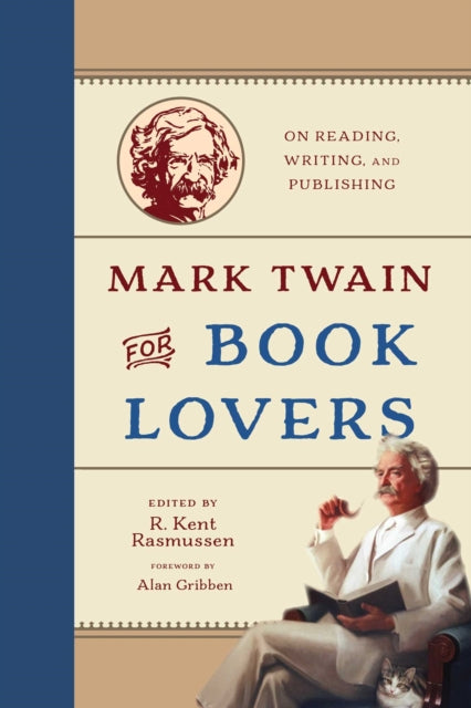 Mark Twain For Book Lovers By Rasmussen, R