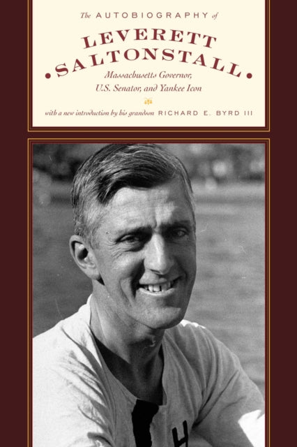 Autobiography Of Leverett Saltonstall By Saltonstall, Leveret