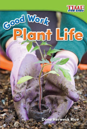 Good Work Plant Life