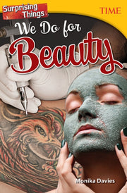 Surprising Things We Do For Beauty