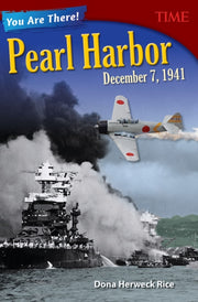 You Are There! Pearl Harbor, December 7,