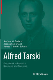 Alfred Tarski: Early Work In Poland Geom