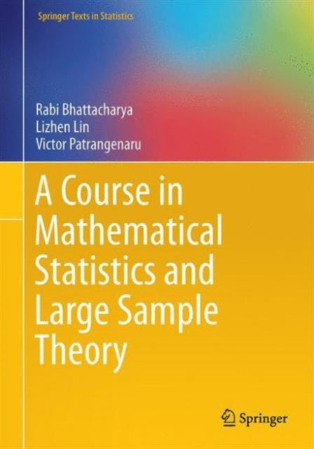 Course In Mathematical Statistics & Larg
