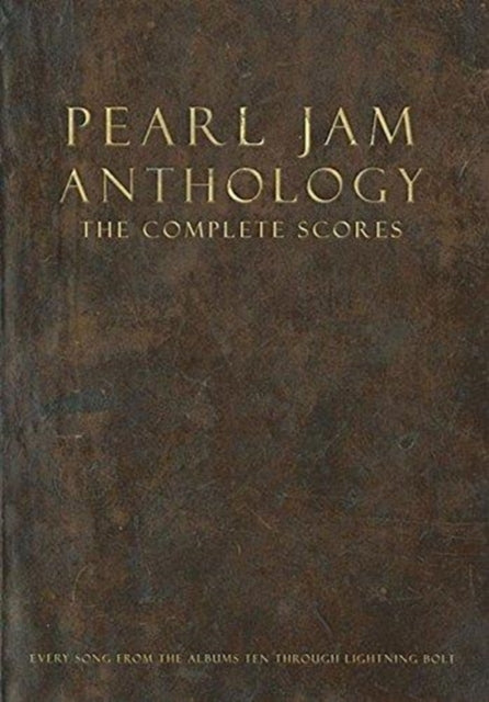 Pearl Jam Anthology - The Complete Score