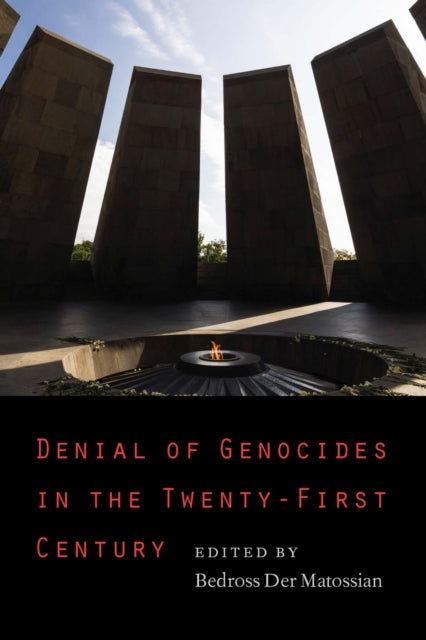 Denial Of Genocides In The Twentyfirst C