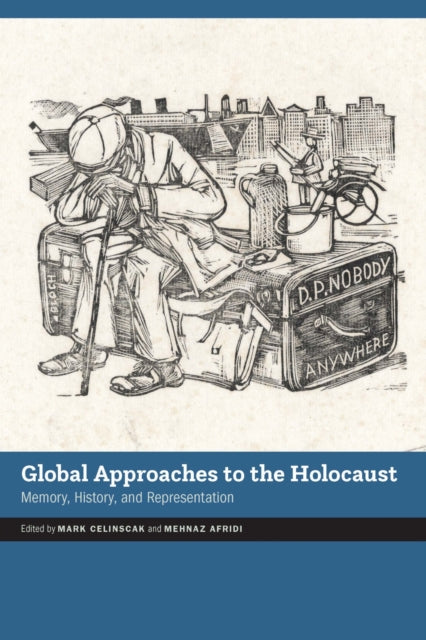 Global Approaches To The Holocaust
