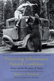 Preserving Yellowstones Natural Conditio
