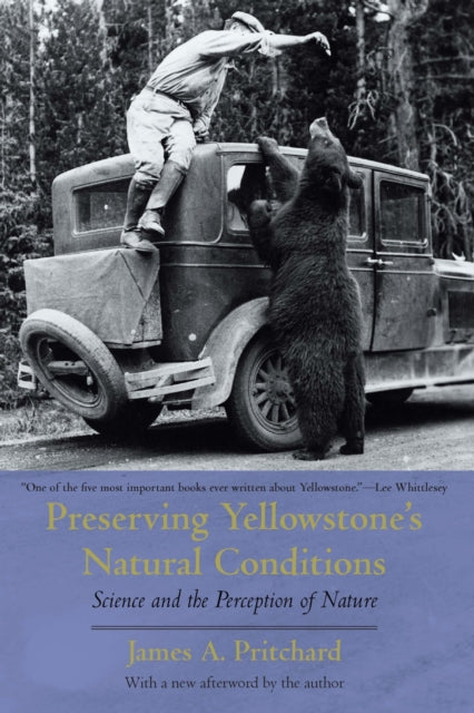 Preserving Yellowstones Natural Conditio