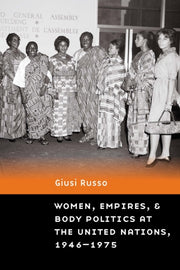 Women Empires & Body Politics At The Uni