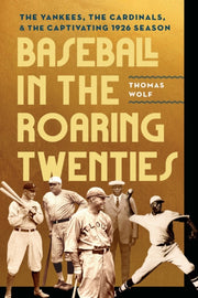 Baseball In The Roaring Twenties