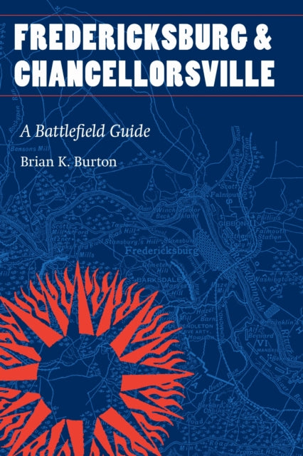 Fredericksburg & Chancellorsville