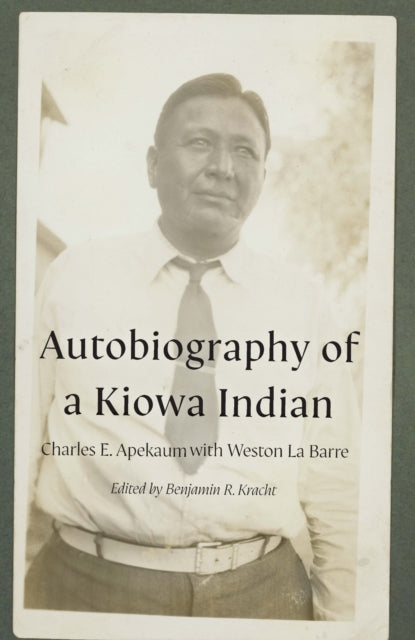 Autobiography Of A Kiowa Indian By Charles E. Apekaum