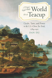 This World In A Teacup : Credit Taste A By Du, Dan