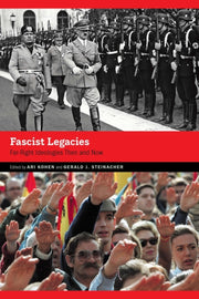 Fascist Legacies : Far Right Ideologies By Kohen, Ari