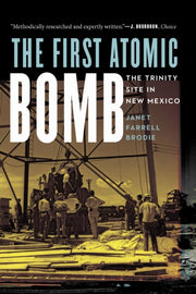 The First Atomic Bomb The Trinity Site
