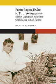 From Bayou Teche To Fifth Avenue By Usner, Daniel H.
